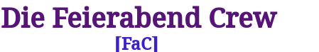 [FaC] Die Feierabend Crew Forum